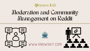 Moderation and Community Management on Reddit