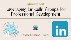 Exploiter les groupes LinkedIn pour le développement professionnel