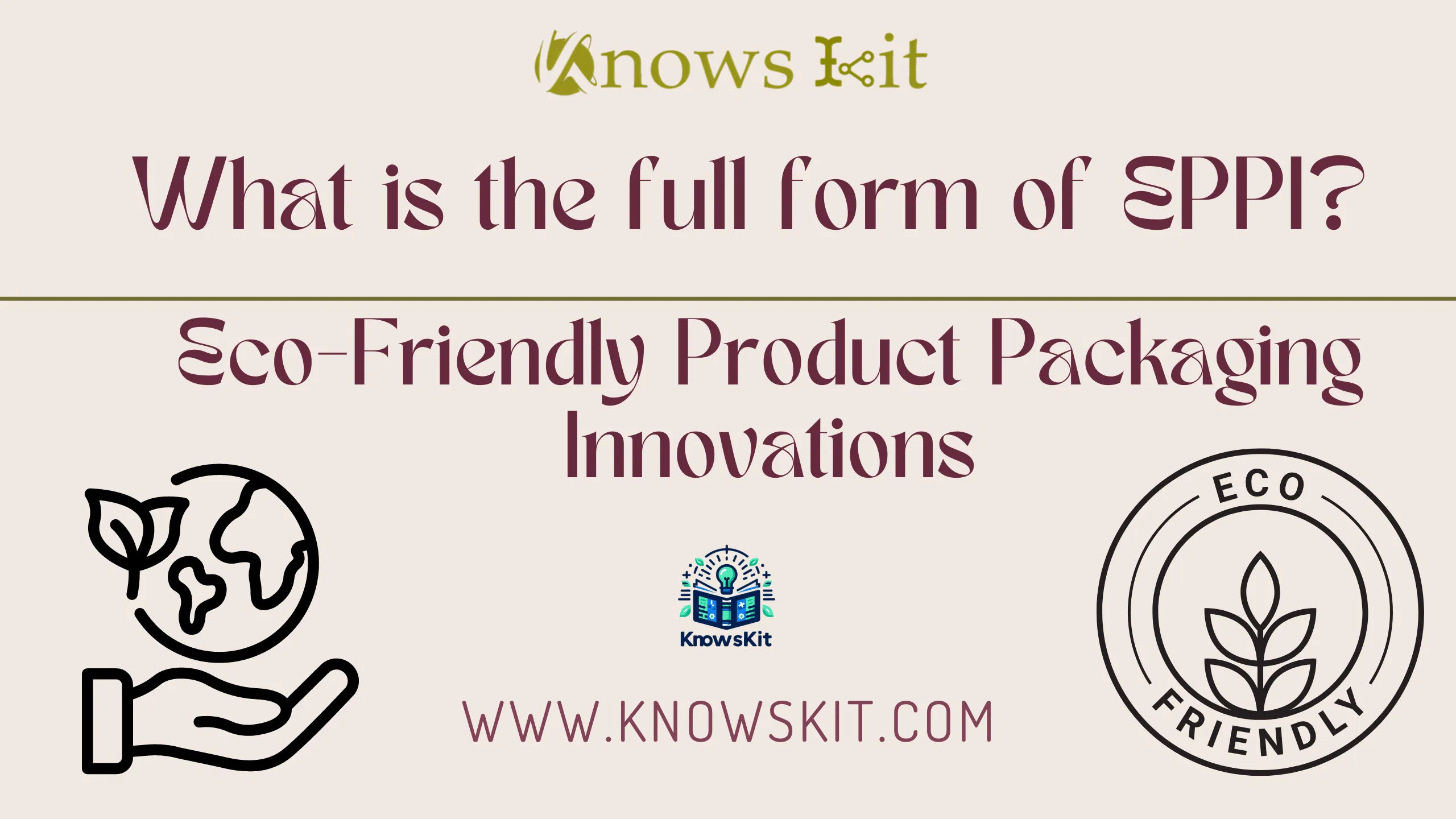 EPPI : Eco-Friendly Product Packaging Innovations