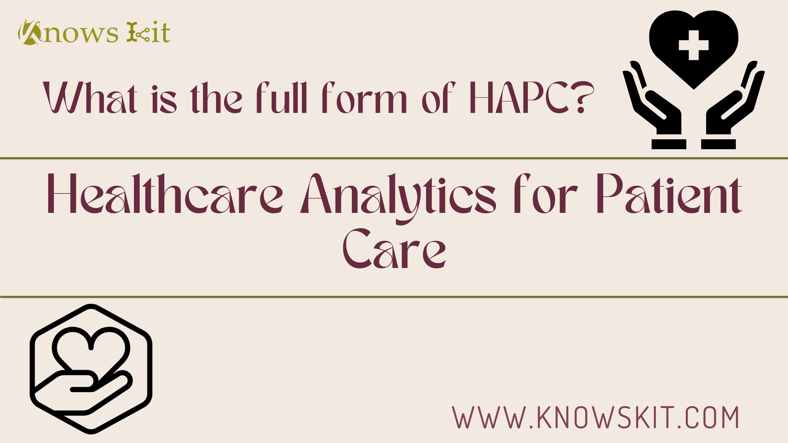 HAPC: Healthcare Analytics for Patient Care