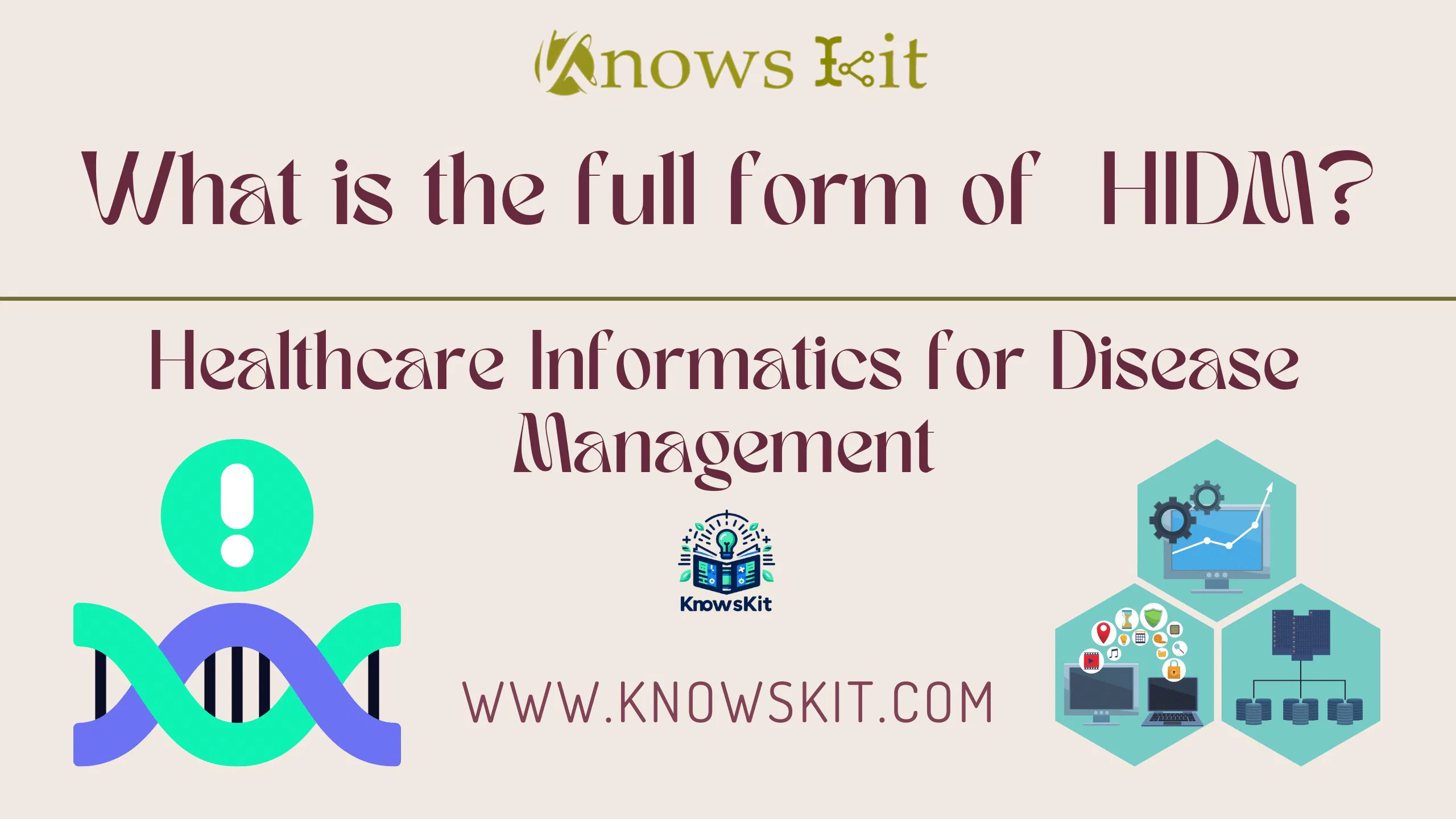 HIDM : Healthcare Informatics for Disease Management