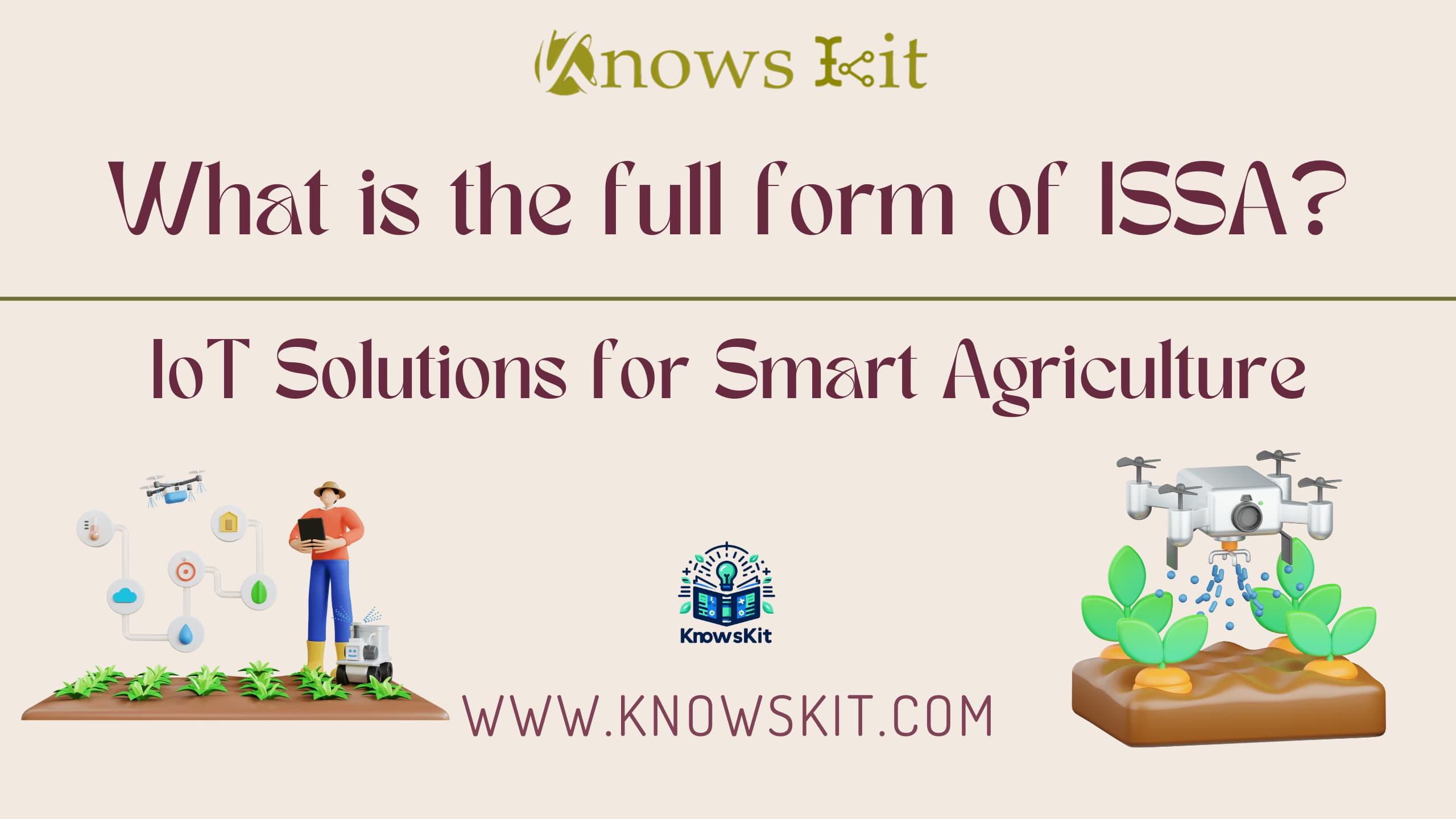 ISSA : IoT Solutions for Smart Agriculture