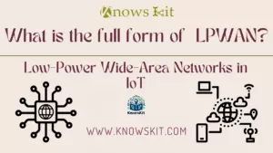 LPWAN： 低功耗广域网