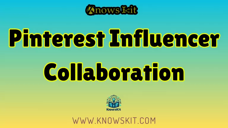 Collaboration avec les influenceurs sur Pinterest
