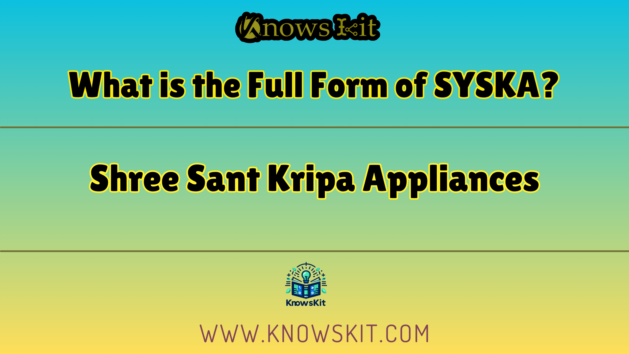What is the Full Form of SYSKA
