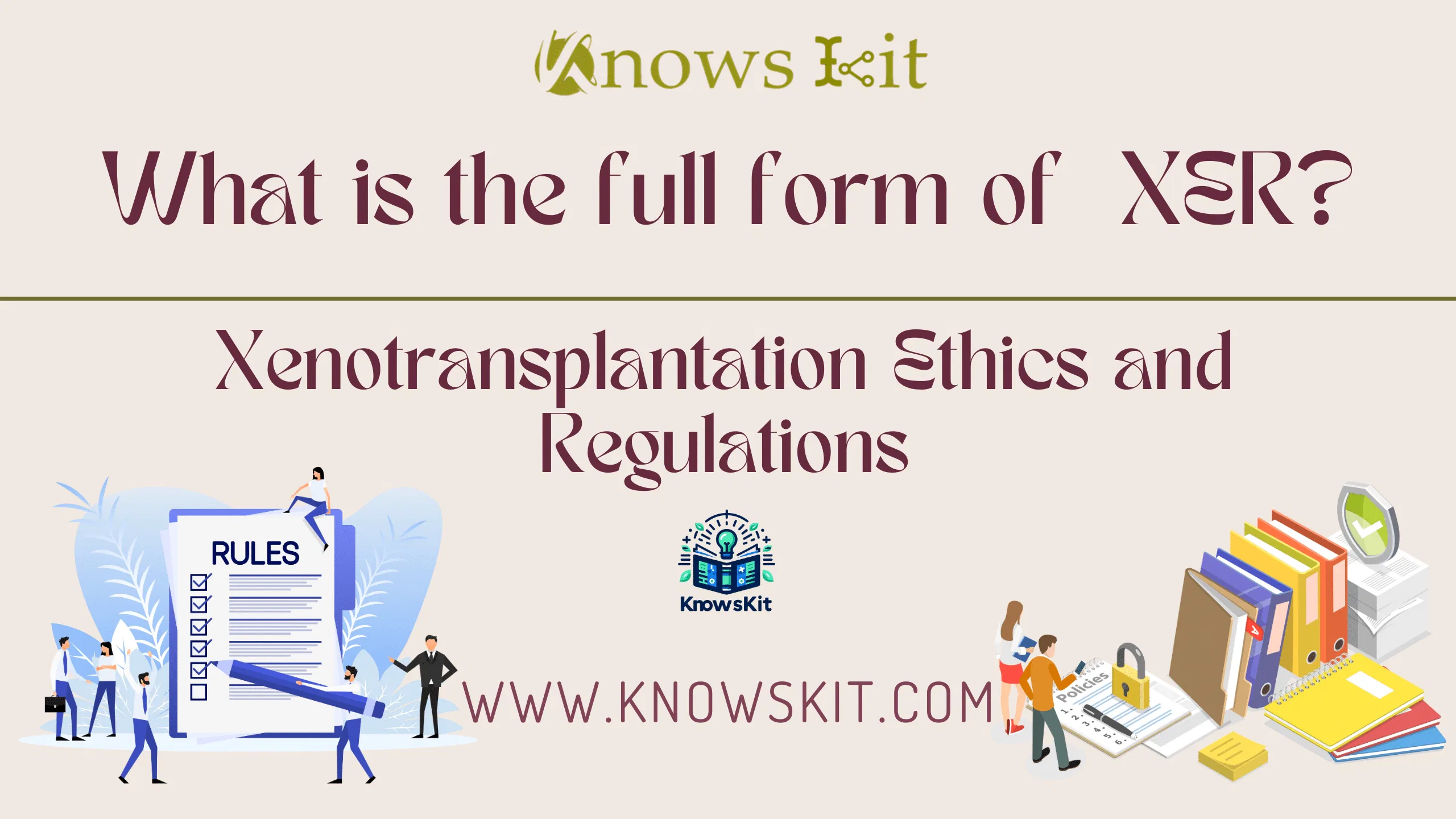 XER : Xenotransplantation Ethics and Regulations