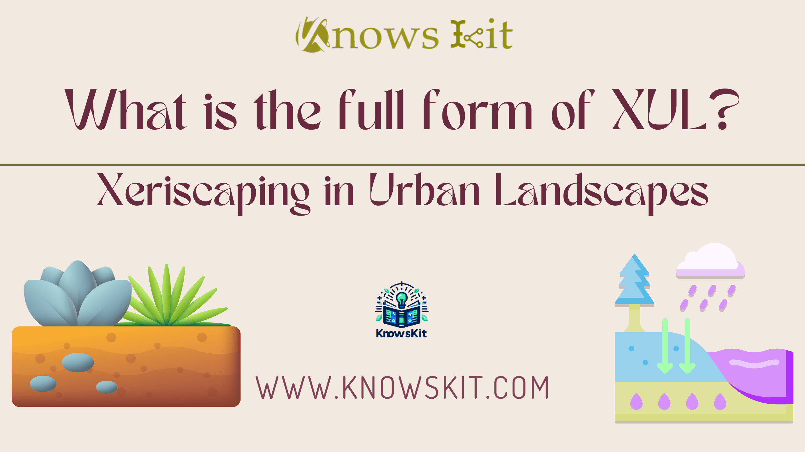 XUL： Xeriscaping in Urban Landscape（城市景观中的 Xeriscaping