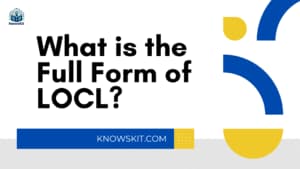 What is the Full Form of LOCL?