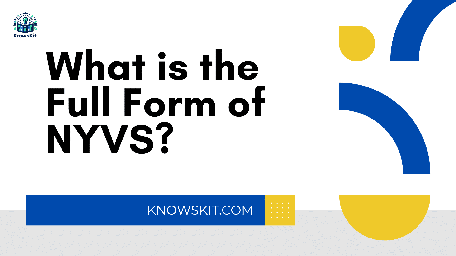 Что такое полная форма NYVS?