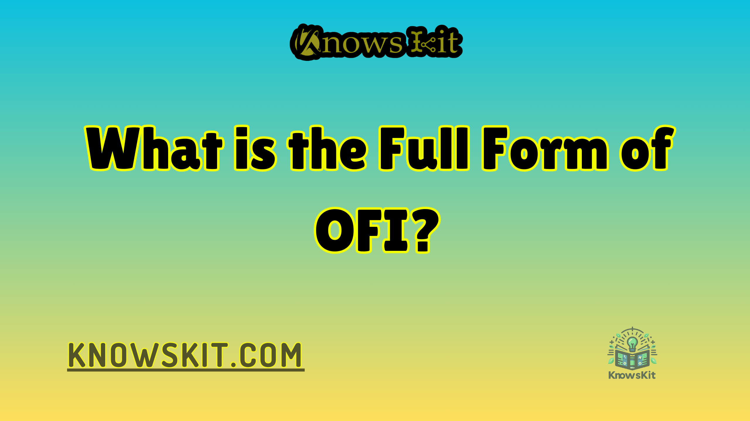 What is the Full Form of OFI?