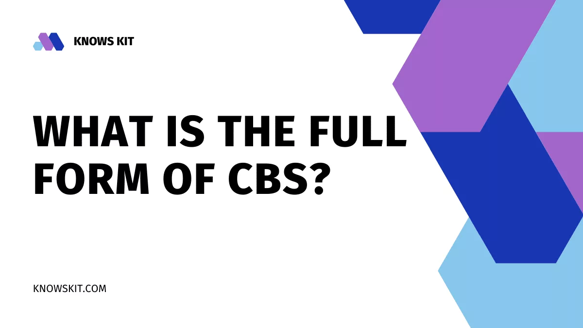 Что такое полная форма CBS
