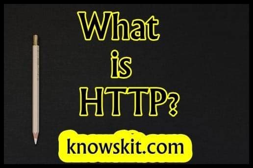 HTTP - L'épine dorsale de l'Internet | Formulaire complet avec explication. 4 Qu'est-ce que le HTTP ?