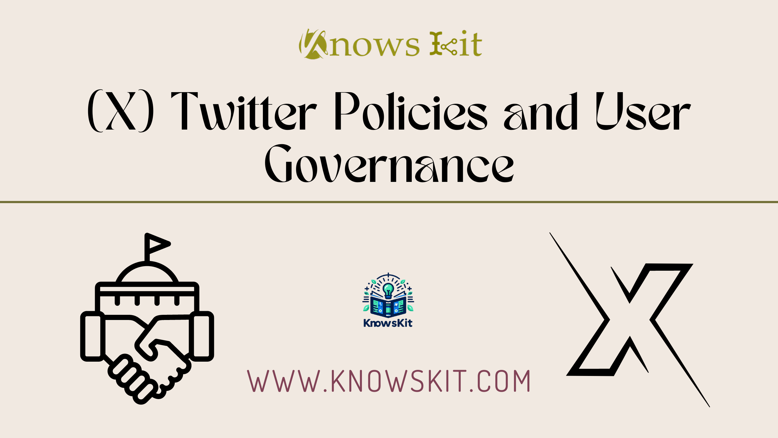 (X) Twitter Policies and User Governance 1 (X) Twitter Policies and User Governance
