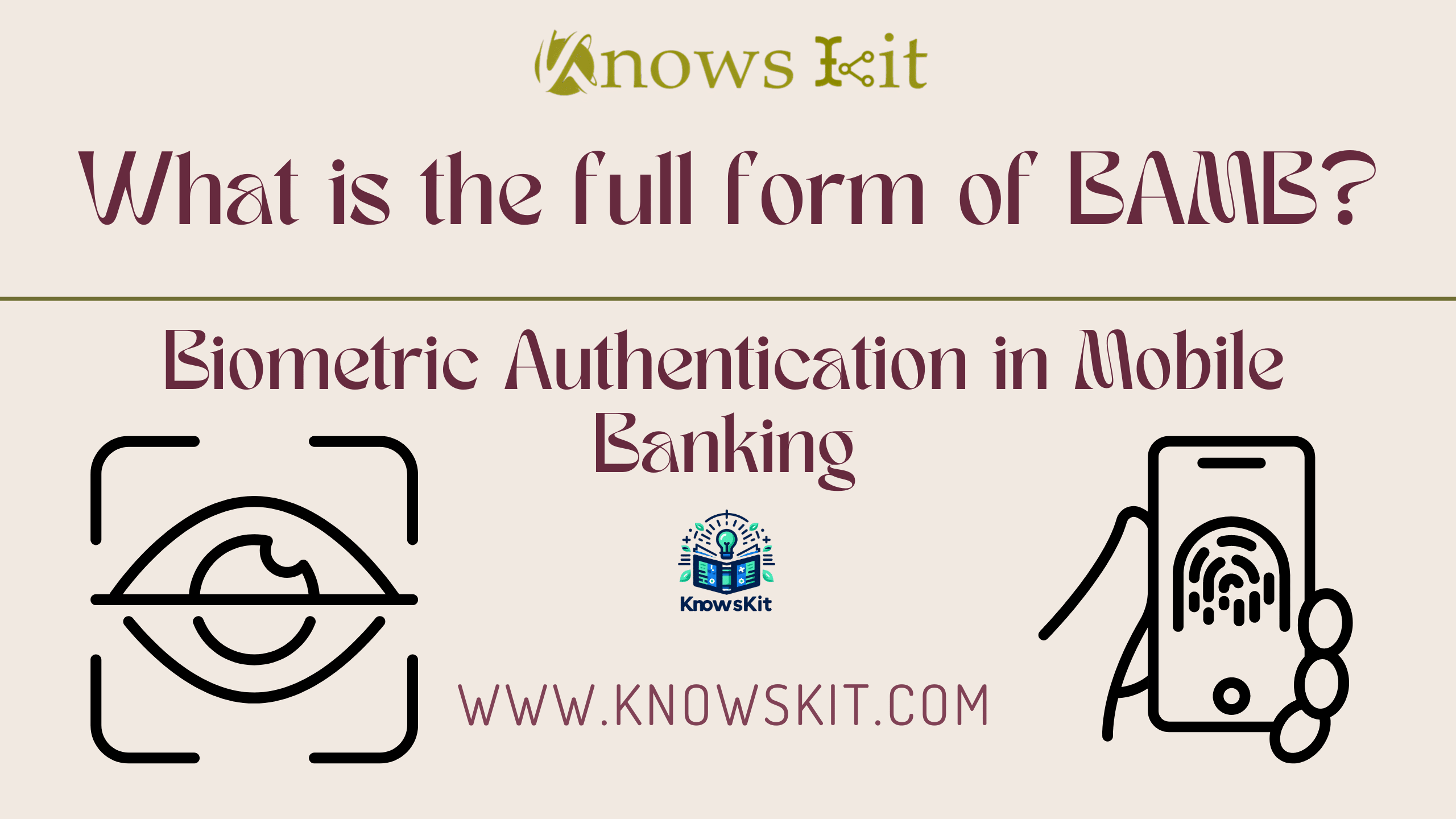 What is the Full Form of BAMB ? 1 BAMB: Biometric Authentication in Mobile Banking