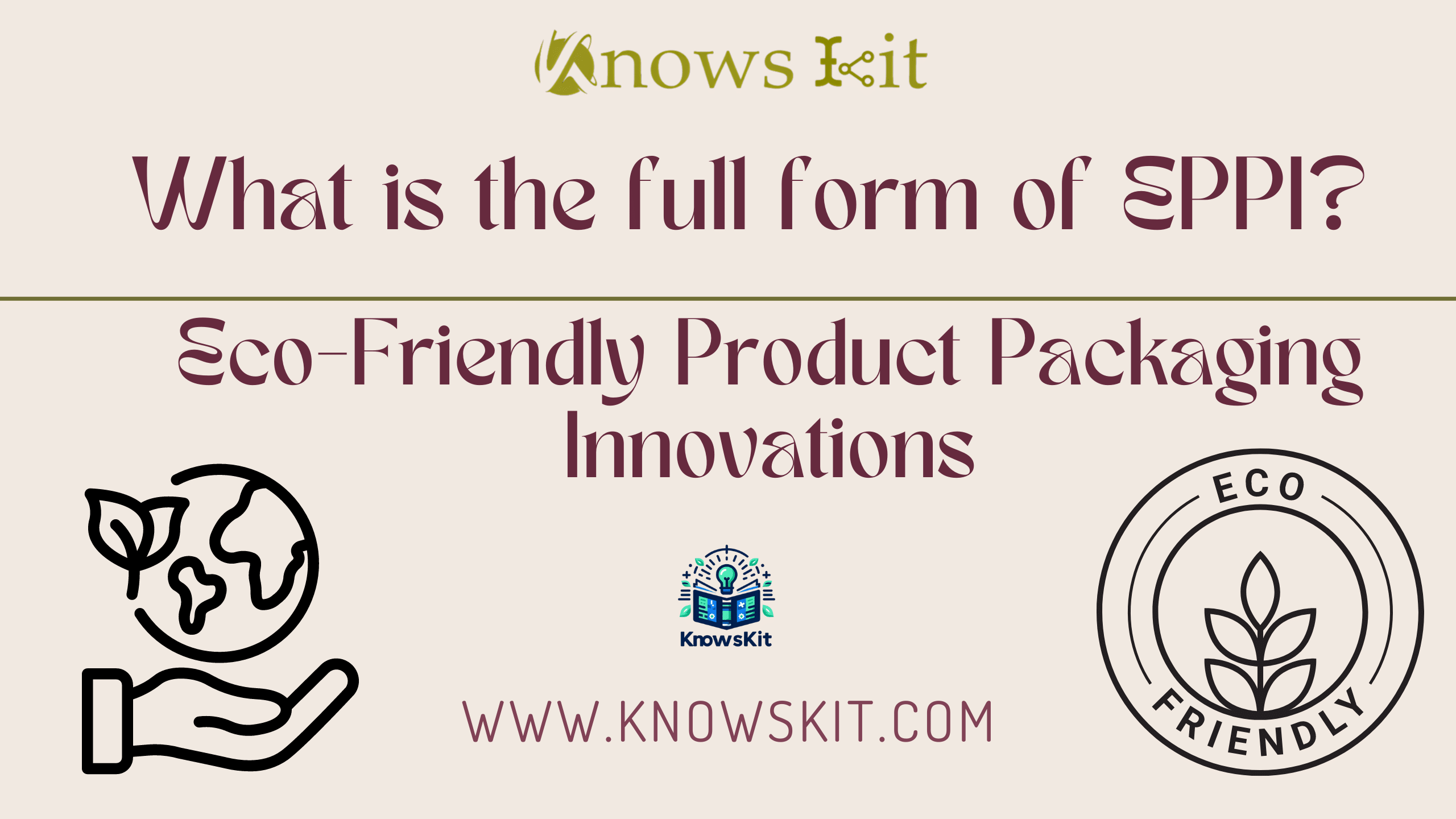 EPPI : Eco-Friendly Product Packaging Innovations