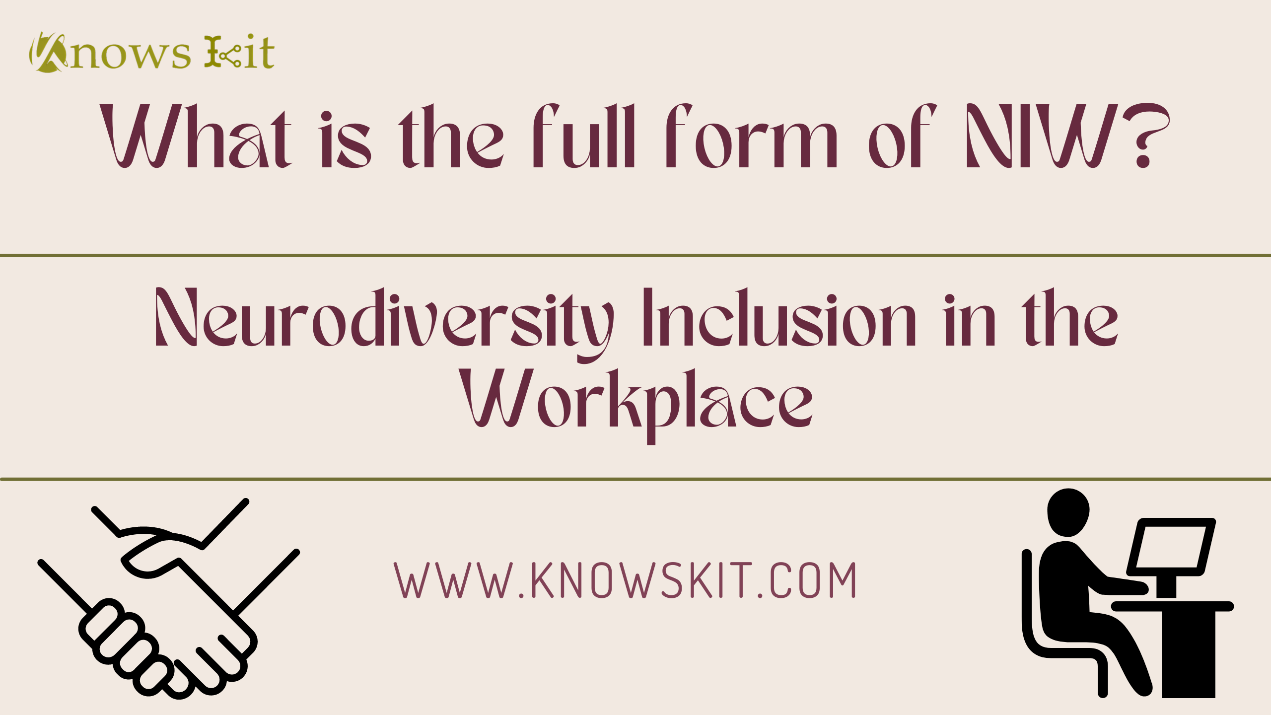 NIW : Neurodiversity Inclusion in the Workplace