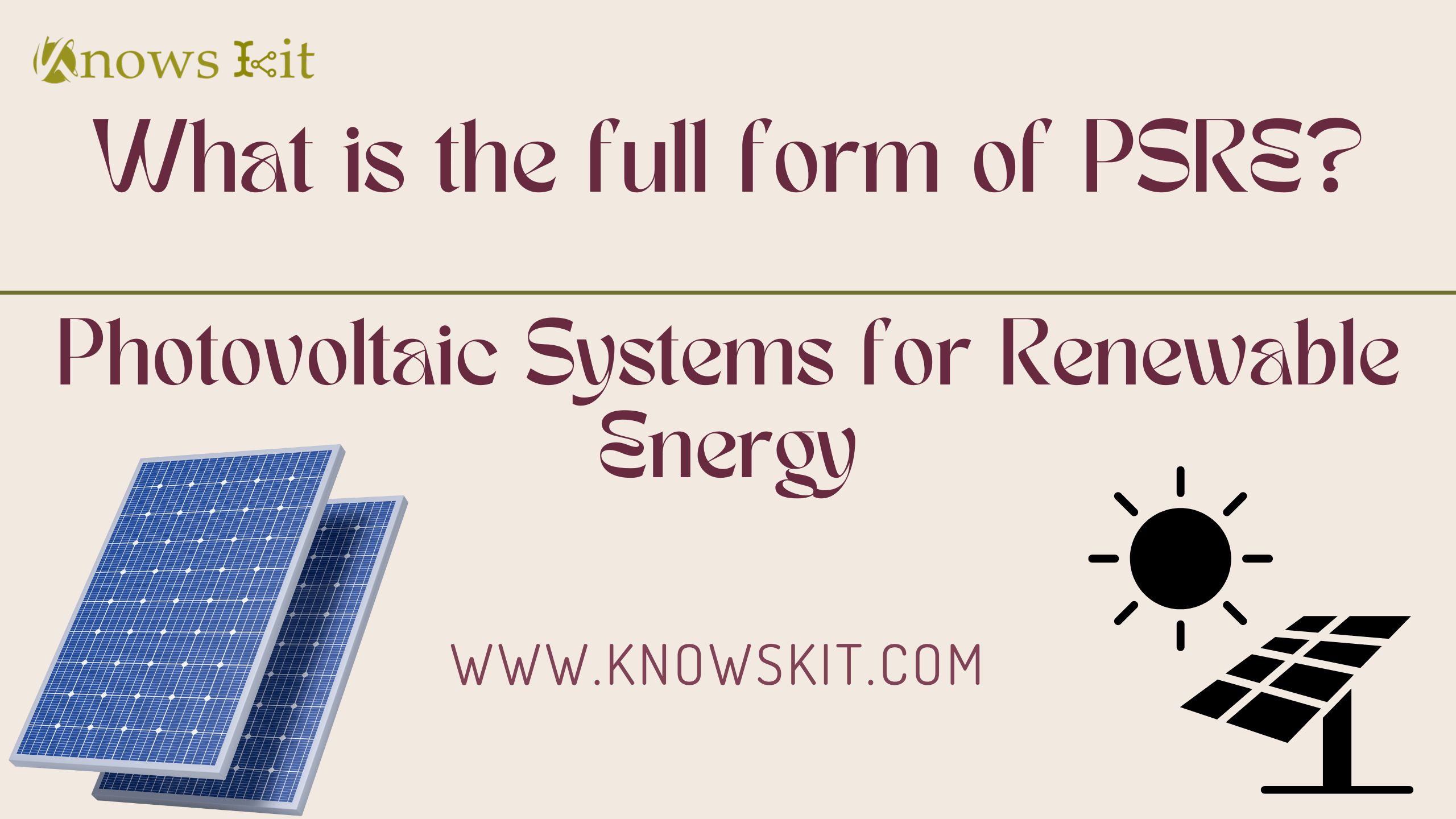 What is the Full Form of PSRE ? 1 PSRE : Systèmes photovoltaïques pour les énergies renouvelables