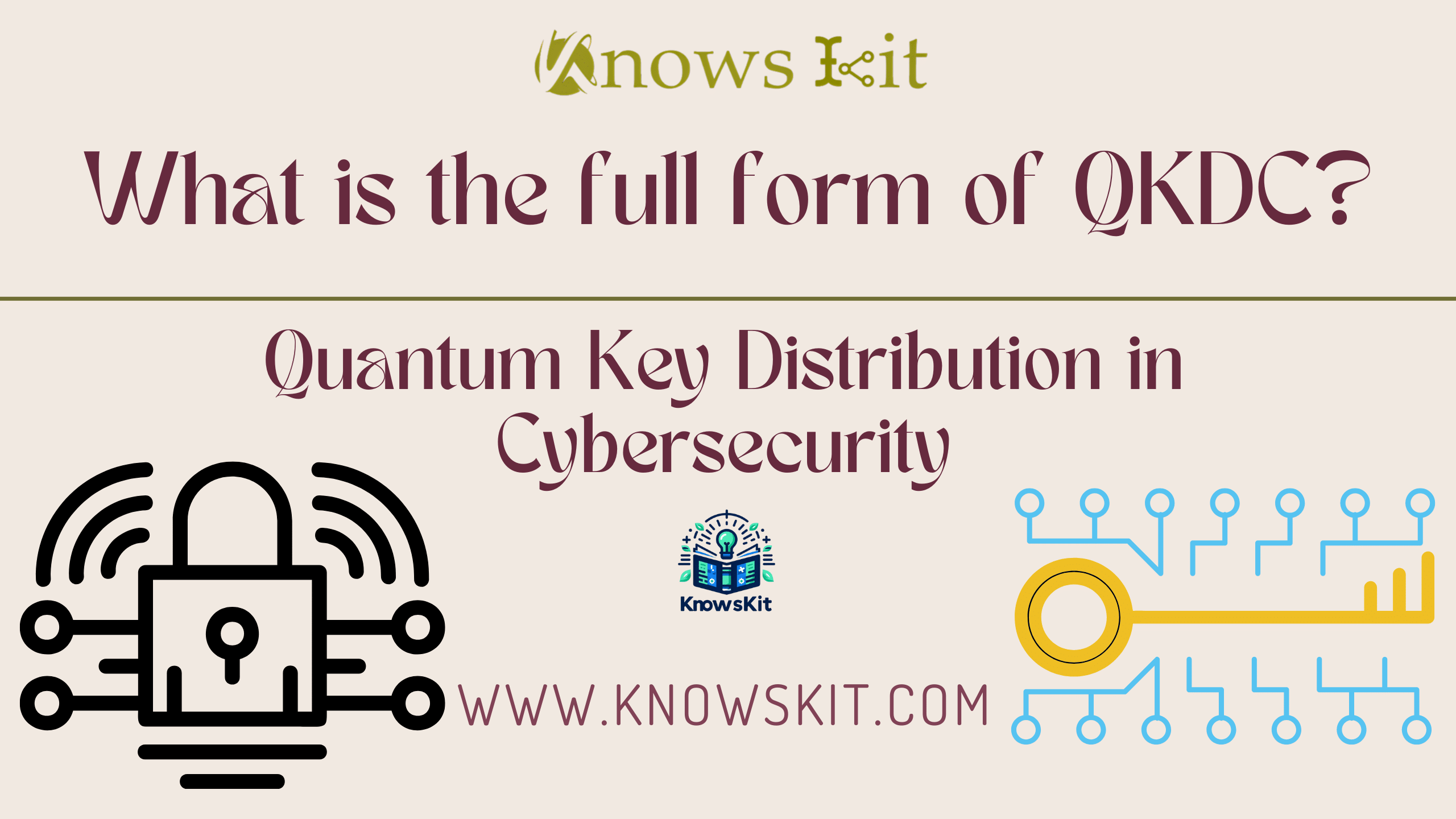 QKDC : Quantum Key Distribution in Cybersecurity