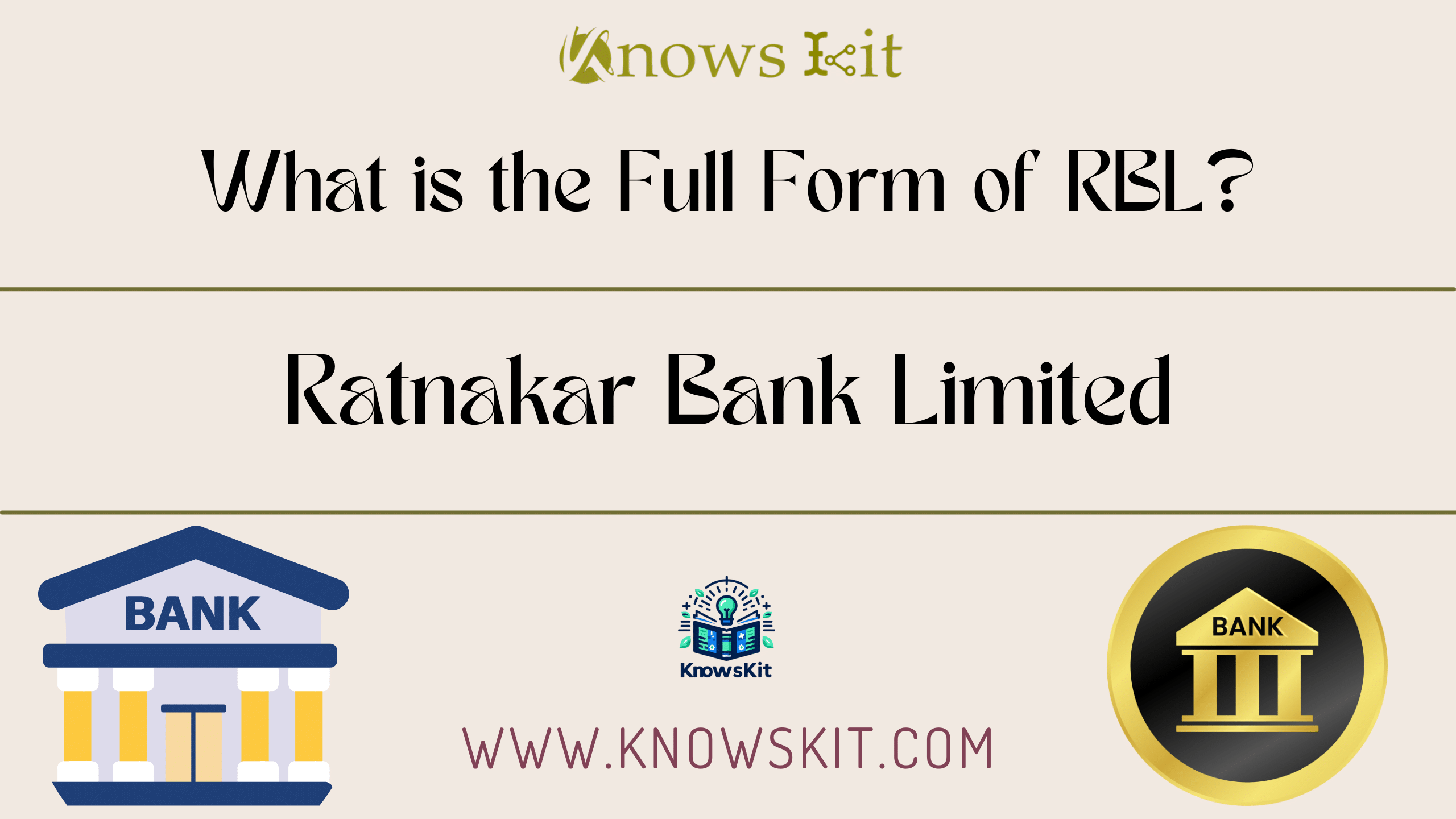 What is the Full Form of RBL ? 1 RBL: Ratnakar 银行有限公司