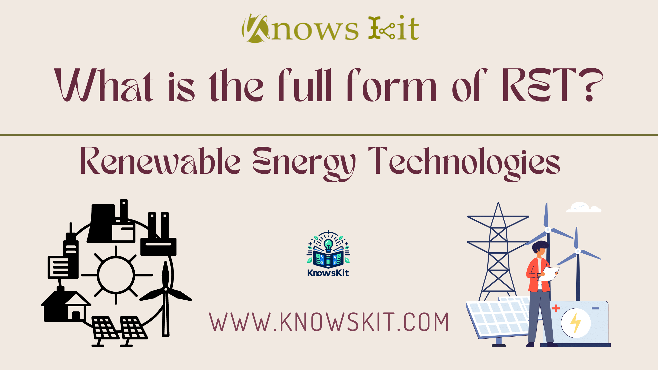 What is the Full Form of RET ? 1 RET : Renewable Energy Technologies.