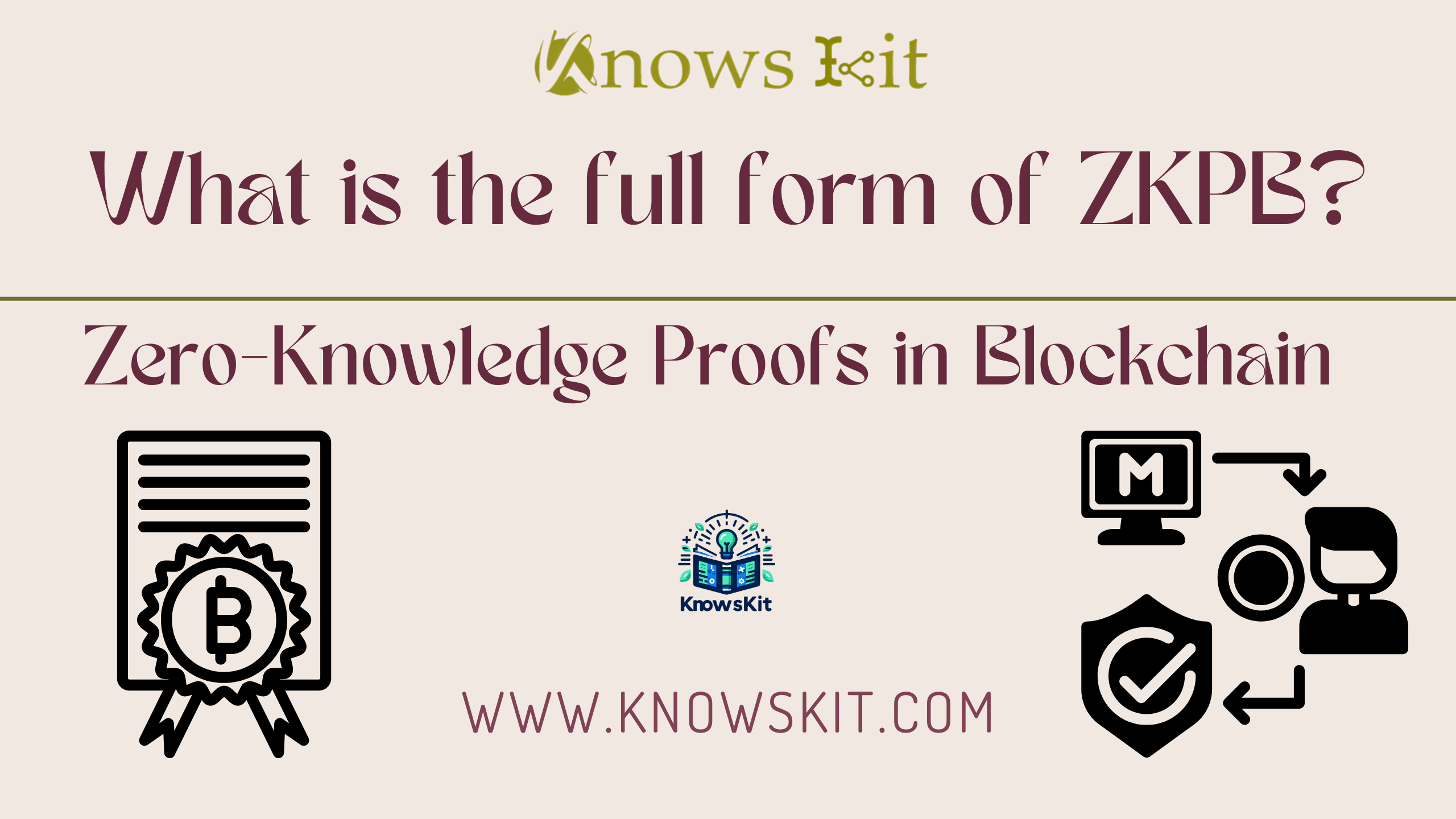 What is the Full Form of ZKPB ? 1 ZKPB : Zero-Knowledge Proofs in Blockchain (Preuves à connaissance nulle dans la blockchain)