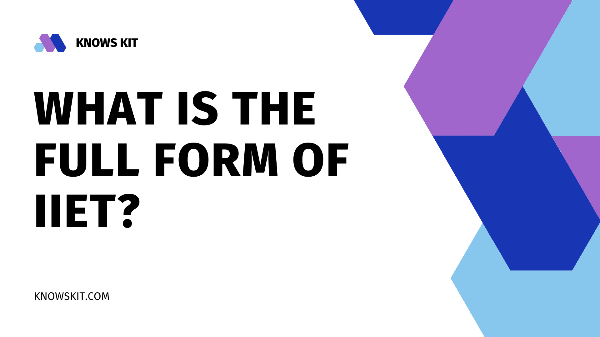 IIET 的全称是什么？