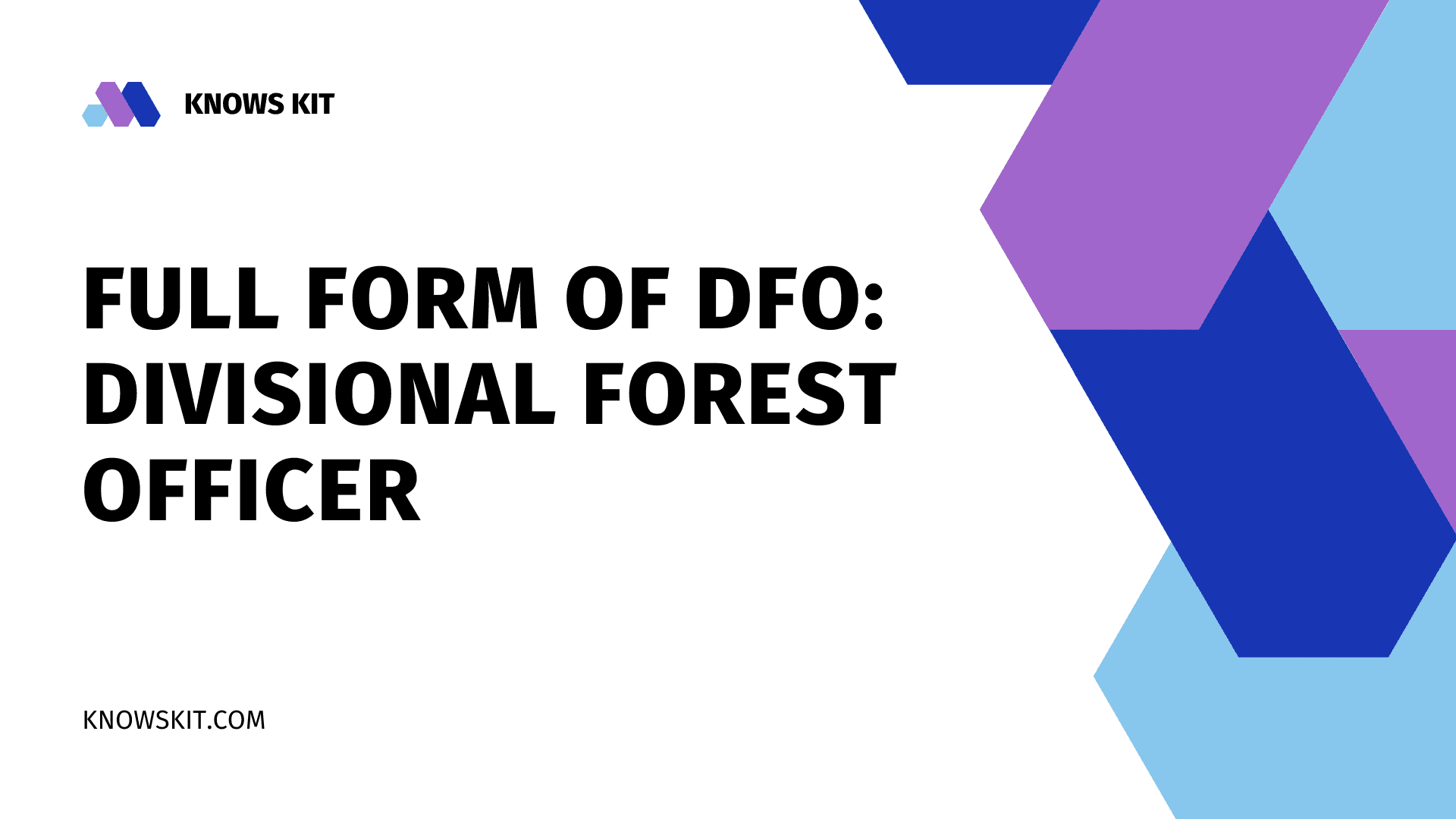 Full Form of DFO: Divisional Forest Officer