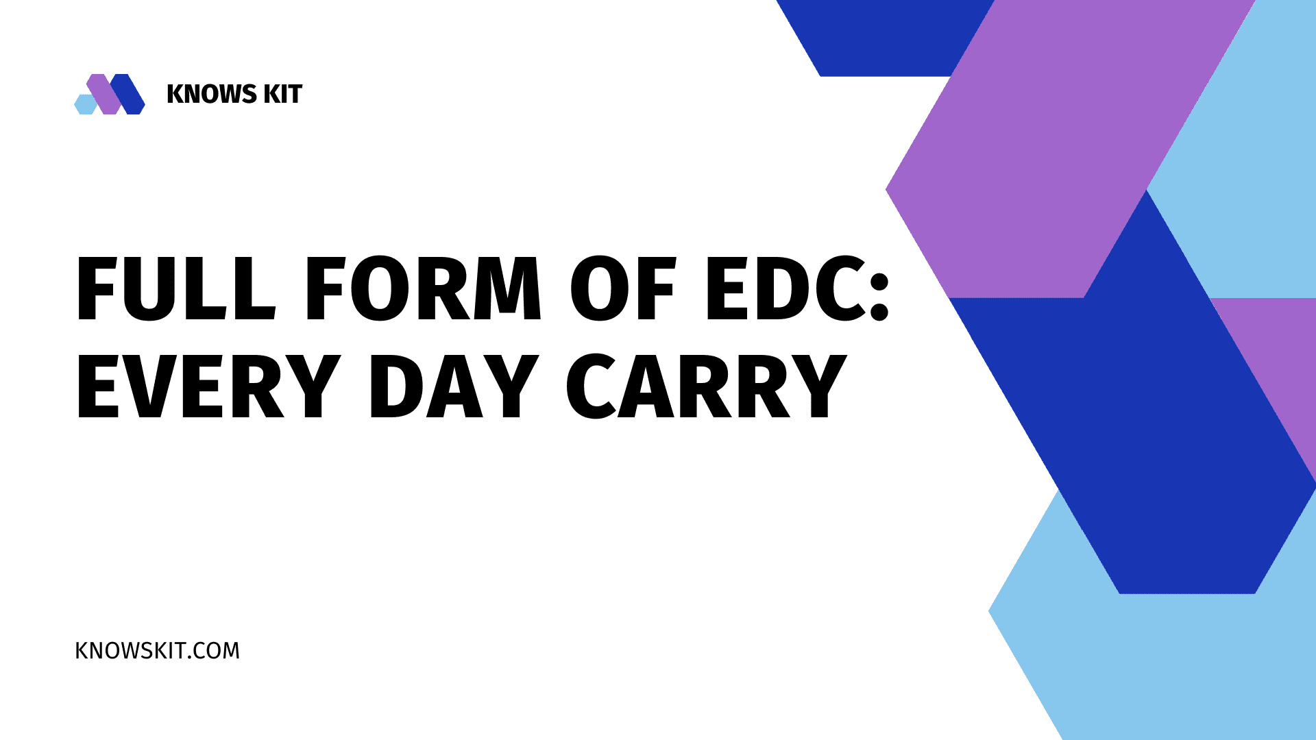 EDC 的全称是什么?1 EDC 的完整形式: 日常携带