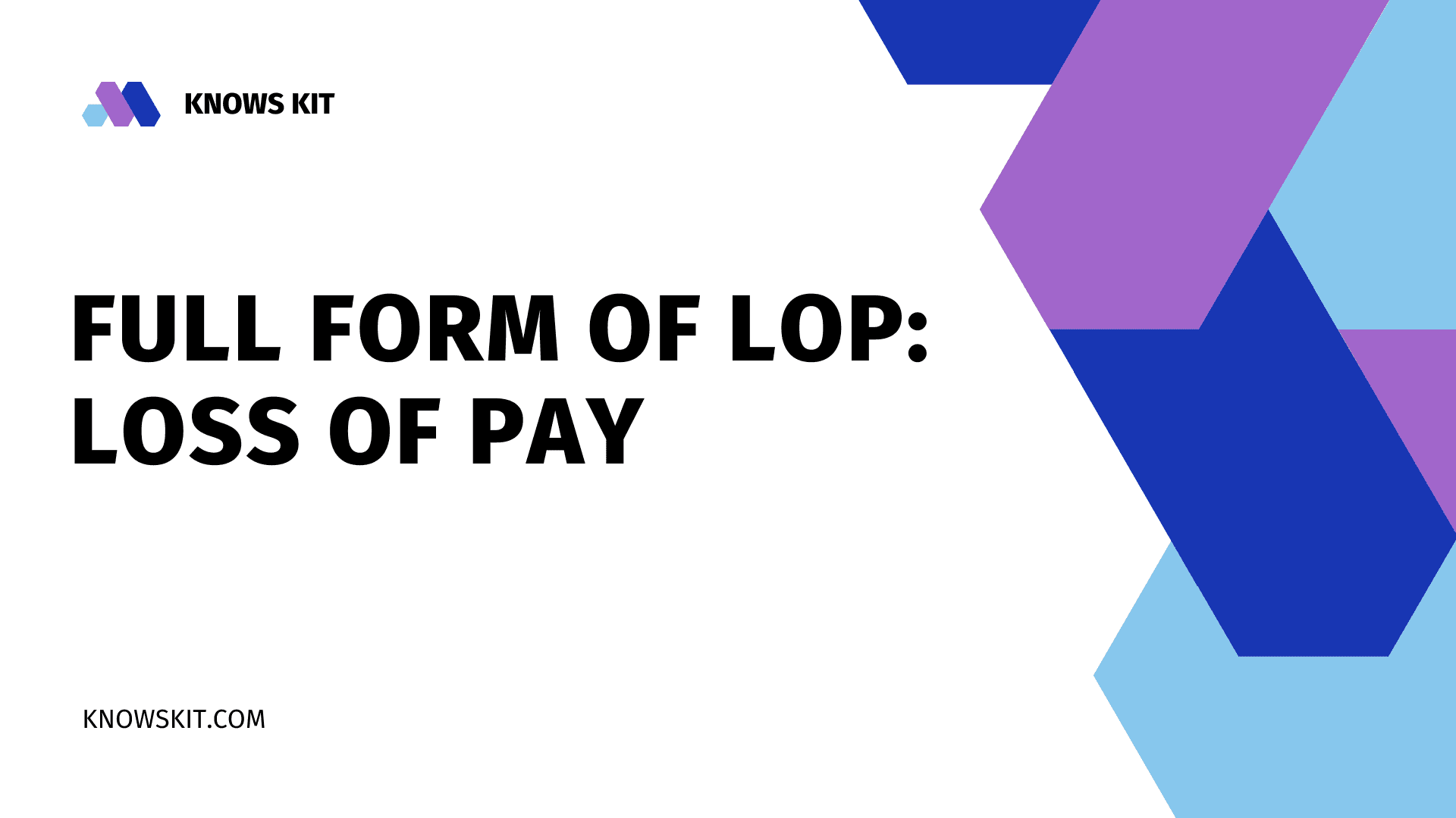 LOP 的全称：停薪