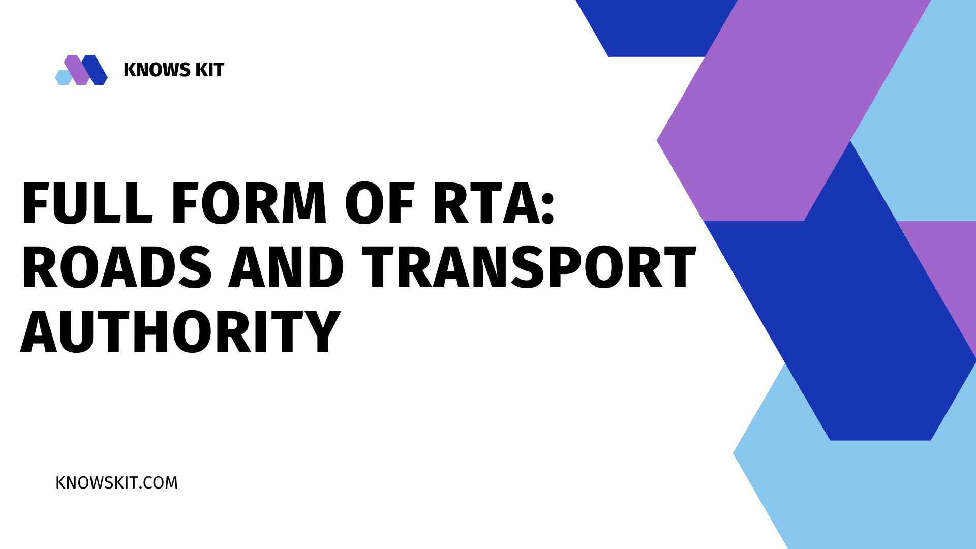 RTA 的全称：道路与运输管理局
