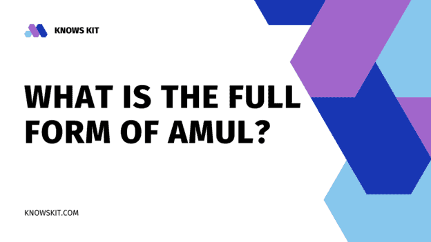 Quelle est la forme complète de AMUL ? 1 Quelle est la forme complète de AMUL ?